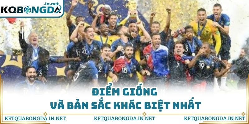 Điểm giống và bản sắc khác biệt nhất